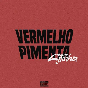 Vermelho Pimenta by Cjtinha