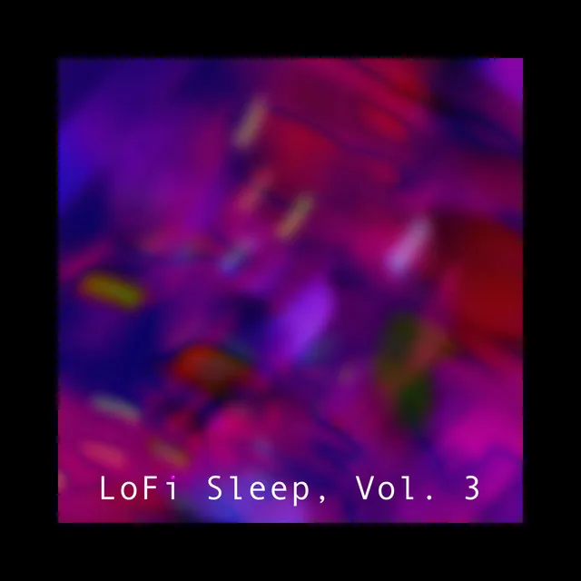 LoFi Sleep, Vol. 3