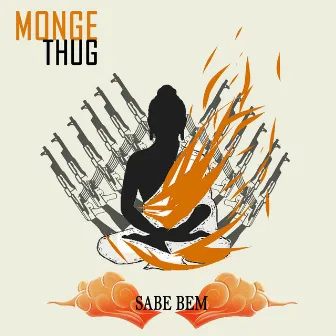 Sabe Bem by Monge Thug