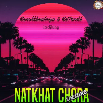 Natkhat Chora Theme by Unknown Artist