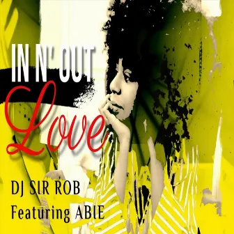 In N' out Love by DJ Sir Rob