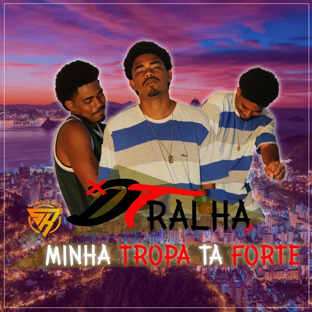 Minha Tropa Ta Forte