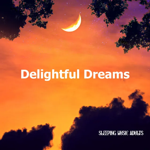 Delightful Dreams