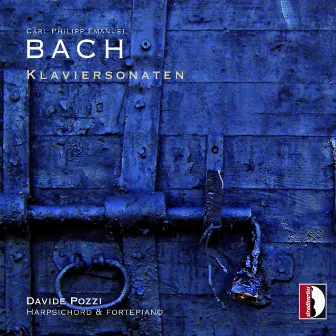 C.P.E. Bach: Klaviersonaten by Davide Pozzi