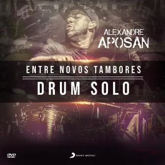 Drum Solo (Ao Vivo) [Instrumental] by ALEXANDRE APOSAN