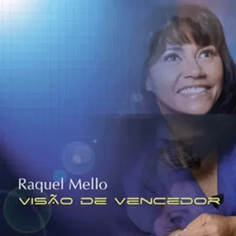 Visão de Vencedor by Raquel Mello