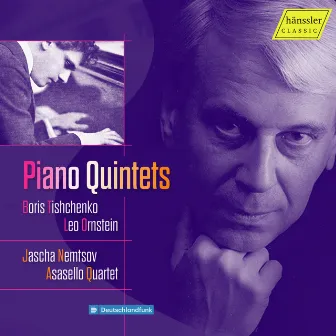 Tishchenko & Ornstein: Piano Quintets by Jascha Nemtsov