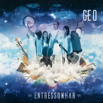 Entressonhar by Geo