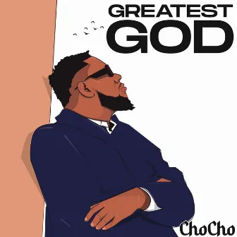 Greatest God by Chocho