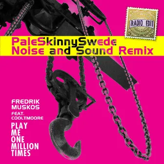 Play Me One Million Times (Noise and Sound Remix) by PaleSkinnySwede