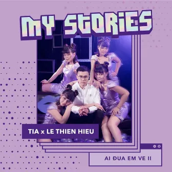 My Stories (feat. Lê Thiện Hiếu) by TIA