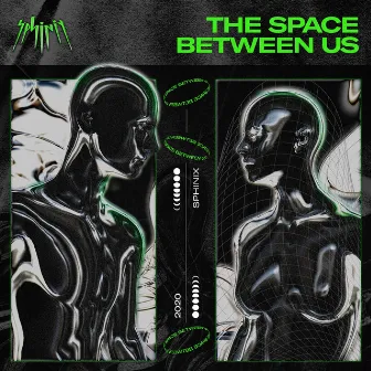 The Space Between Us by Sphinix