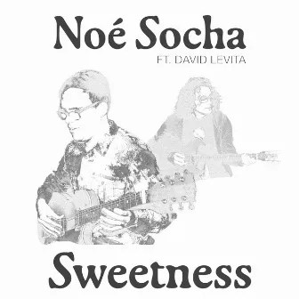 Sweetness by Noé Socha