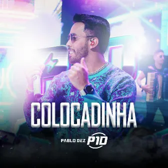 Colocadinha by Pablo Dez