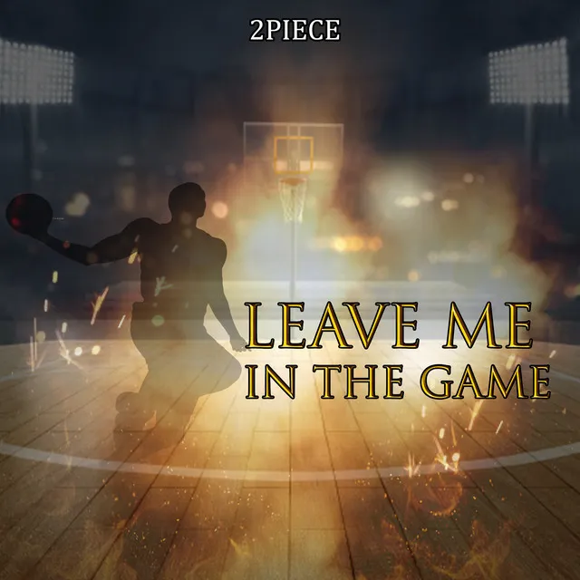 Leave me in the game