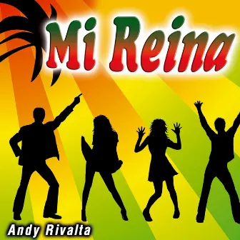 Mi Reina - Single by Andy Rivalta