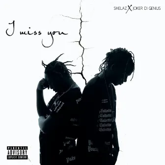 I miss you by Joker Di Genius