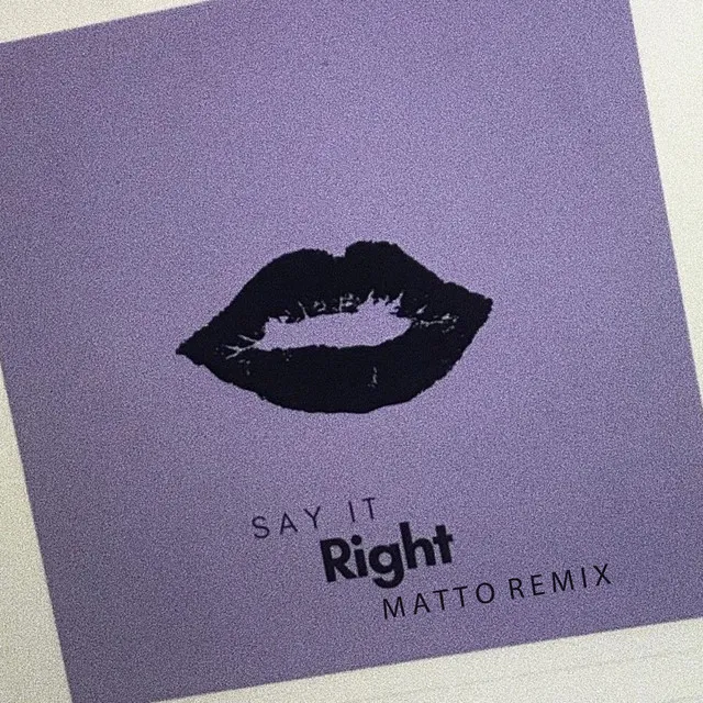 Say It Right - Matto Remix