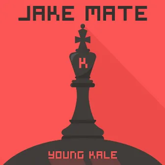 JaKe Mate by Young Kale