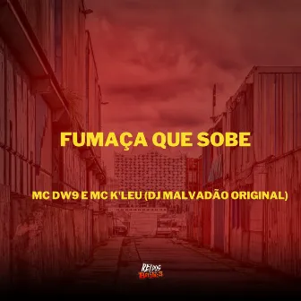 Fumaça Que Sobe by Mc K'Leu