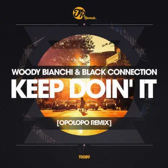 Keep Doin' It (Opolopo Remixes) by Black Connection