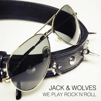 We Play Rocknroll by Wolves