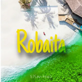 Robaita by El Santo 40