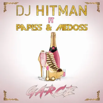 Garce by DJ Hitman