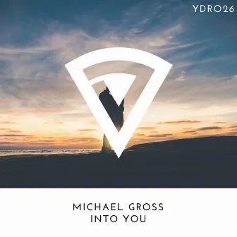 In To You by Michael Gross