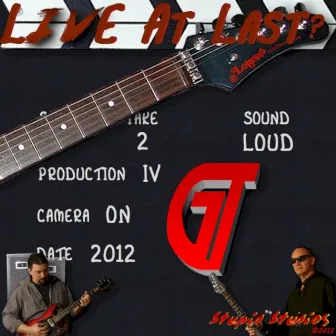 Live at Last? by GT