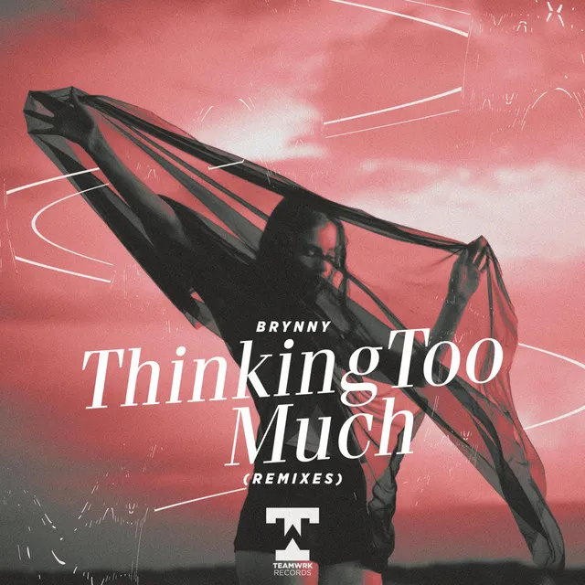 Thinking Too Much - DOPEDROP Remix