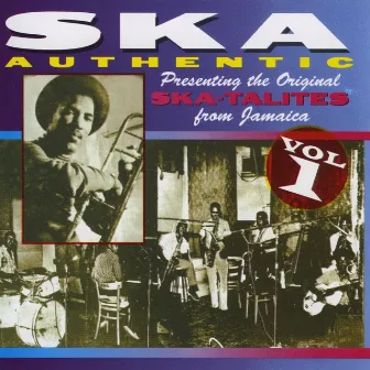 Ska Authentic, Vol. 1 by The Skatalites