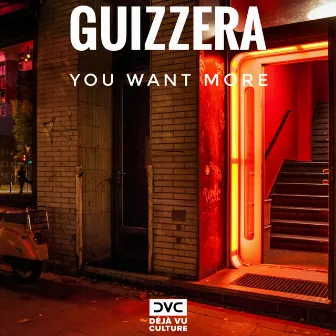 You Want More by Guizzera