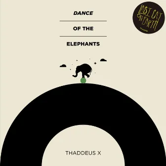 Dance of the Elephants by Thaddeus X