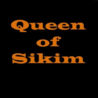 Queen of Sikim by Max Pashm