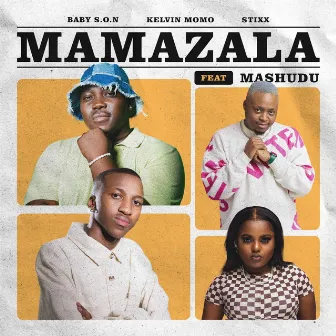 Mamazala (feat. Mashudu) by Kelvin Momo