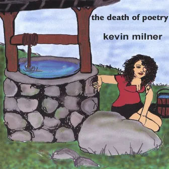 The Death of Poetry by Kevin Milner