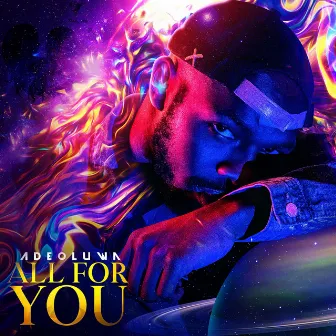 all for you by ADEOLUWA