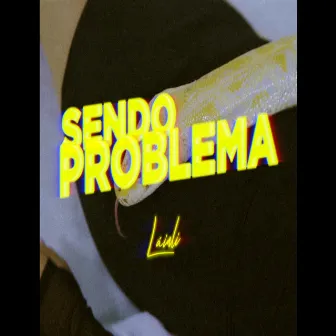 Sendo problema by Láiali