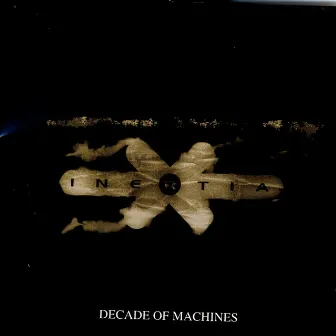 Decade Of Machines by Inertia