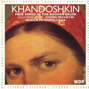 Khandoshkin: Folk Songs in the Russian Salon by Ivan Khandoshkin