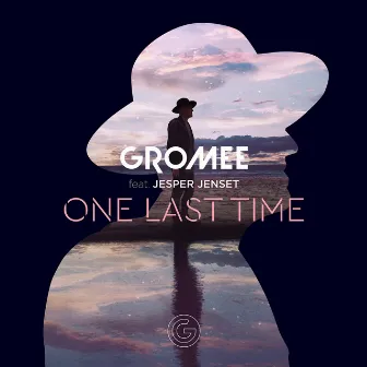 One Last Time (feat. Jesper Jenset) by Gromee