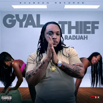 Gyal Thief by Shabdon Records