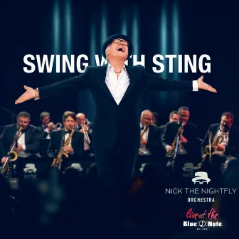 Swing with Sting (Live at The Blue Note Milano) by Nick The Nightfly