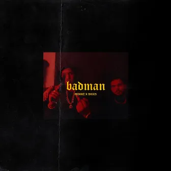 BADMAN by Mokke