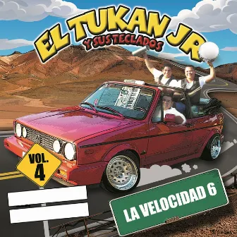 La Velocidad 6 by El Tukan Jr. Y Sus Teclados