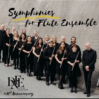 Symphony for Flute Ensemble by The Norwegian Flute Ensemble