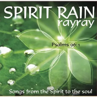 Spirit Rain by RayRay