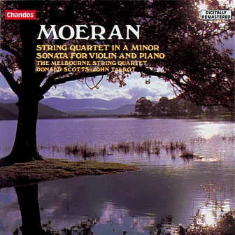 Moeran: String Quartet in A Minor & Violin Sonata in E Minor by John Talbot