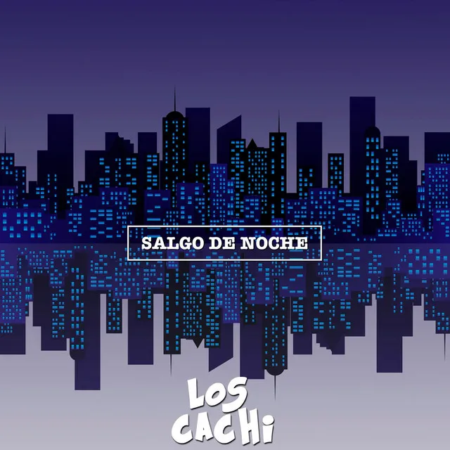 Salgo de Noche